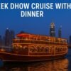 Traditional Creek Dhow Cruise with dinner in Dubai Marina skyline at night.