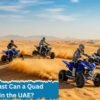 Riders racing quad bikes across the UAE desert, showing how fast a quad can go on golden sand dunes.